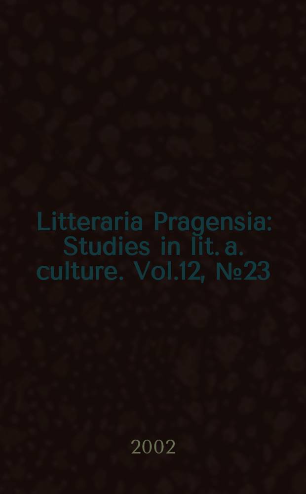 Litteraria Pragensia : Studies in lit. a. culture. Vol.12, №23 : Shakespeare's illyrias