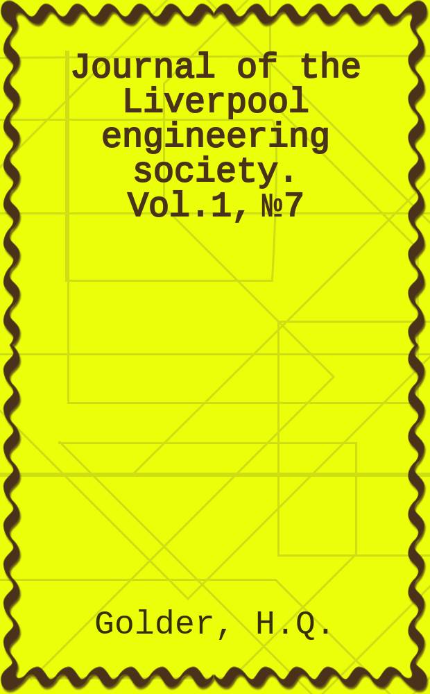 Journal of the Liverpool engineering society. Vol.1, №7 : The science of piled foundations