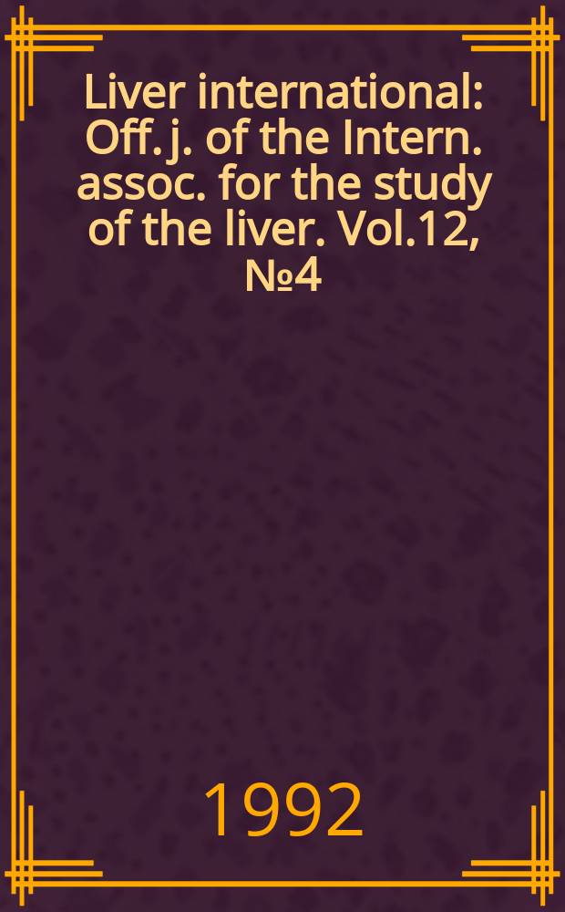 Liver international : Off. j. of the Intern. assoc. for the study of the liver. Vol.12, №4(Pt.2) : In situ hybridization and the liver