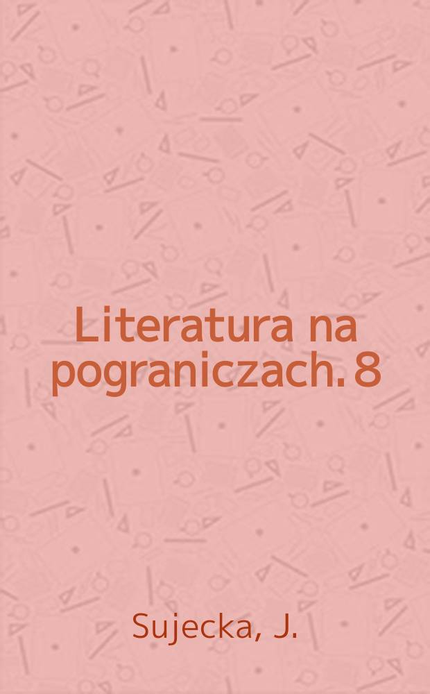 Literatura na pograniczach. 8 : Obraz wielkiej przemiany w poezji bułgarskiej