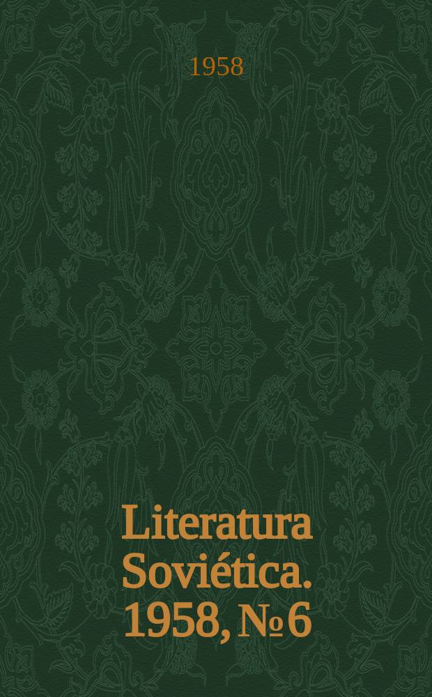 Literatura Soviética. 1958, №6