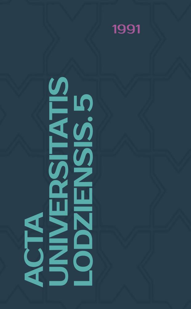 Acta Universitatis Lodziensis. 5 : Z historii i metodologii etnologicznych badan miasta i wsi