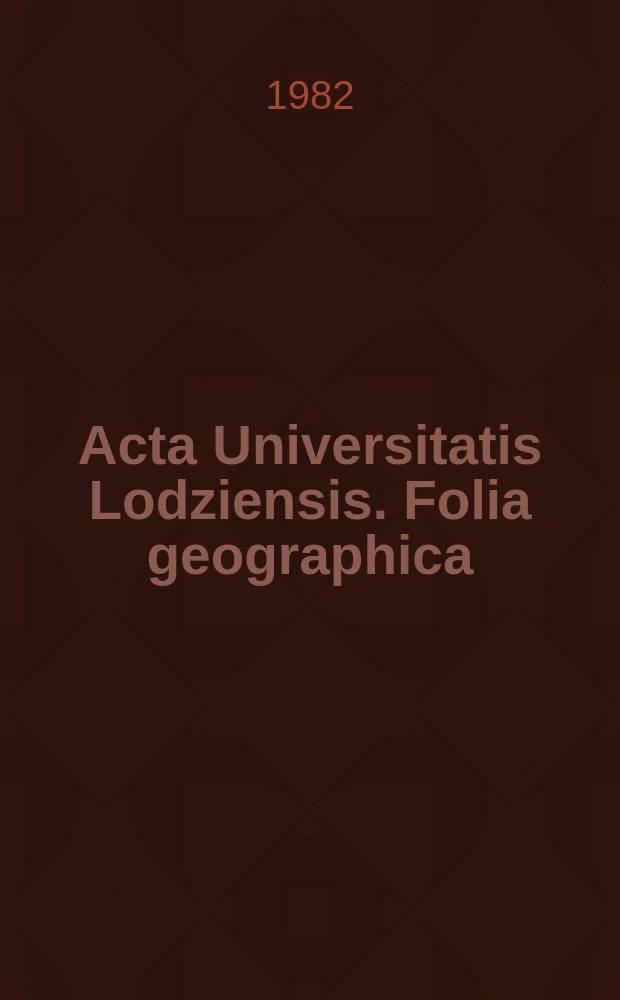 Acta Universitatis Lodziensis. Folia geographica