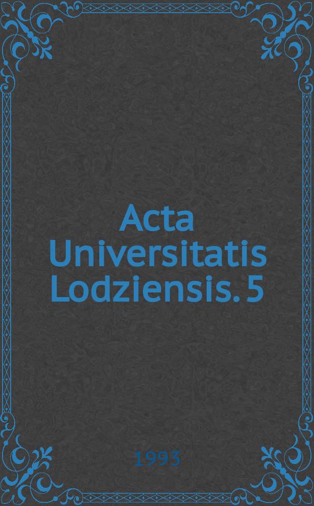 Acta Universitatis Lodziensis. 5 : Zagadnienia informacji naukowej