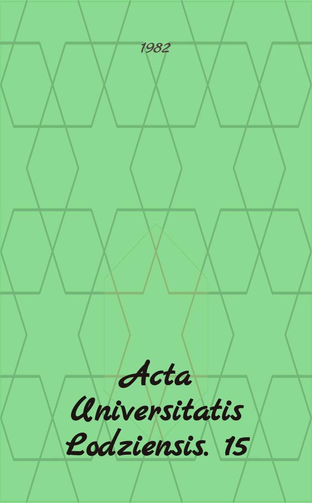 Acta Universitatis Lodziensis. 15 : (Prace Zespołu naukowo-badawczego demografii i zatrudnienia)