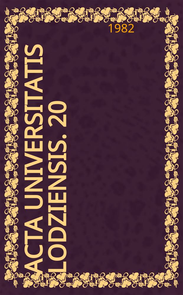 Acta Universitatis Lodziensis. 20 : (Doskonalenie zarządzania w wieloszczeblowych jednostkach organizacyjnych)