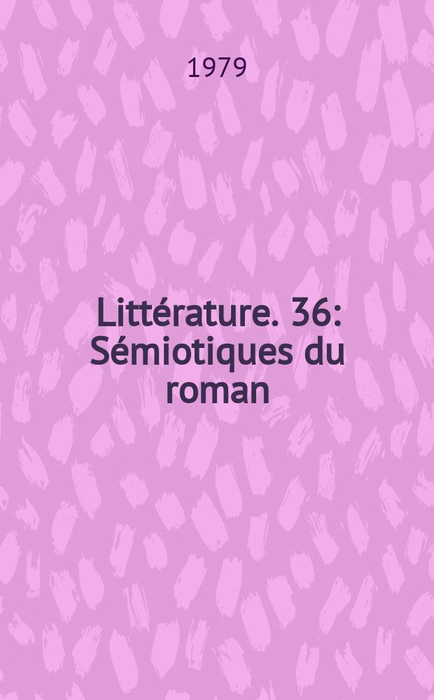 Littérature. 36 : Sémiotiques du roman