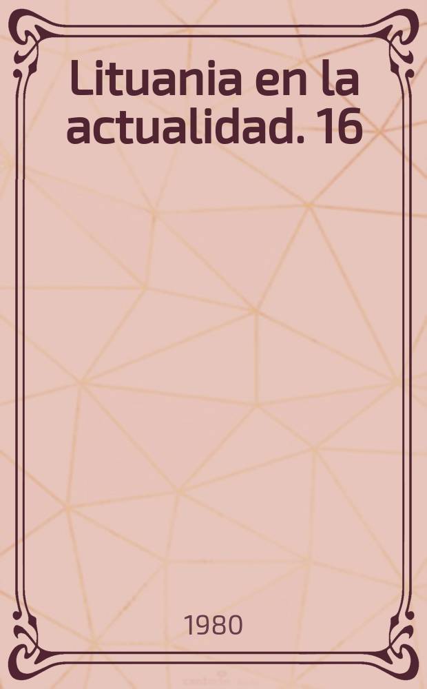 Lituania en la actualidad. 16 : Lituania Sovi&eacute;tica - 40 a&ntilde;os