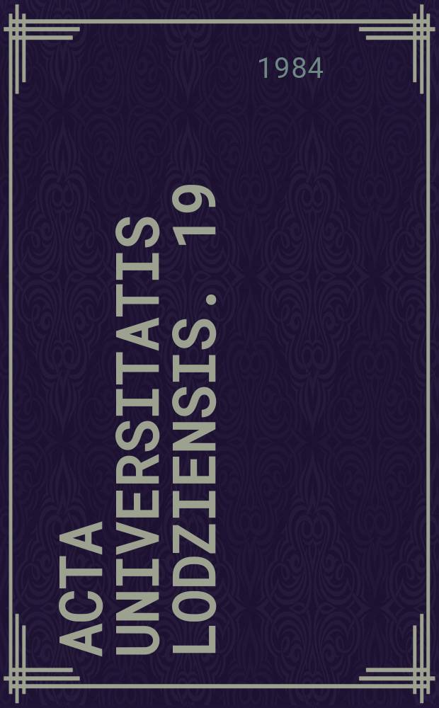 Acta Universitatis Lodziensis. 19 : (Historia nowożytna i najnowosza)