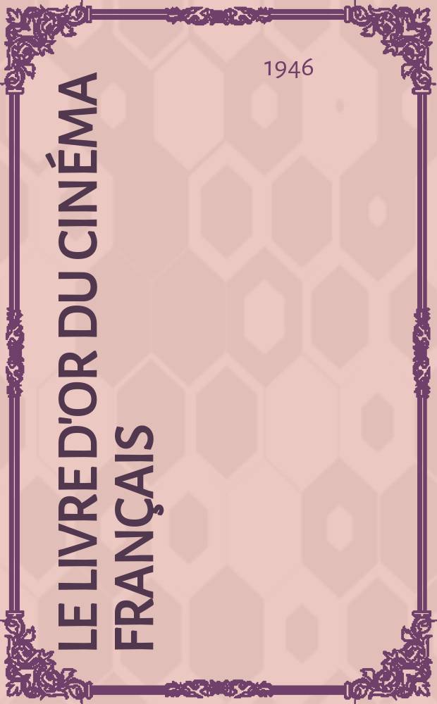 Le livre d'or du cinéma français