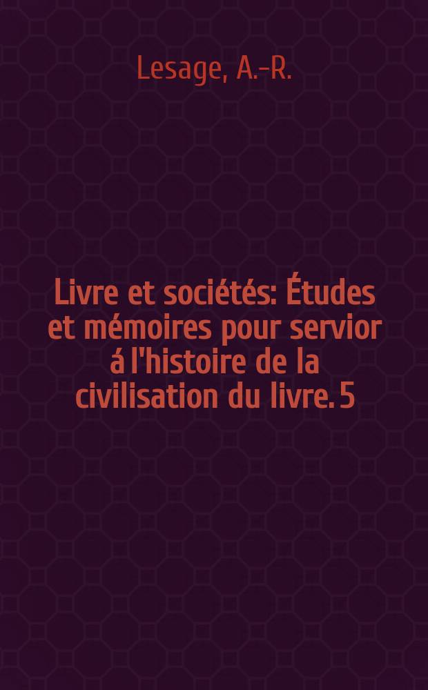 Livre et sociétés : Études et mémoires pour servior á l'histoire de la civilisation du livre. 5 : Le diable boiteux