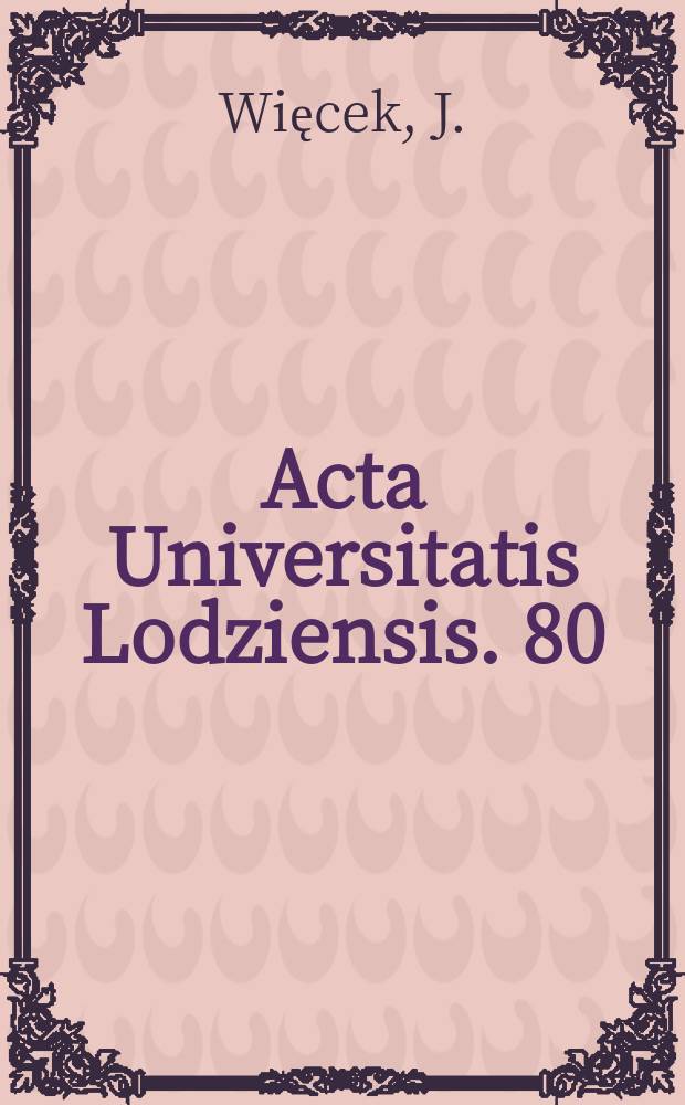 Acta Universitatis Lodziensis. 80 : Wpływ czynników demograficzno-społecznych ...