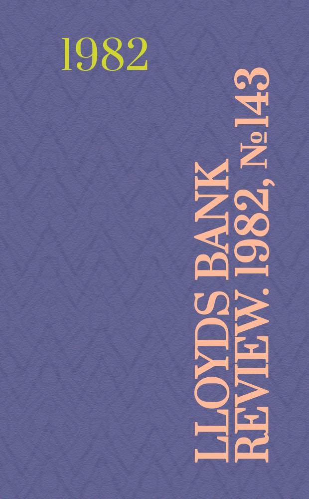 Lloyds bank review. 1982, №143