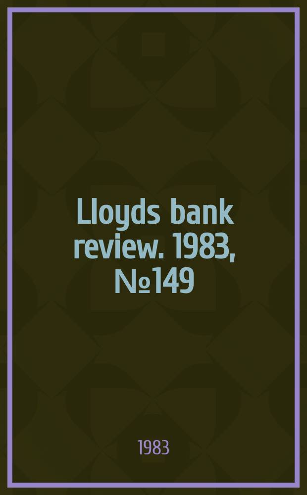 Lloyds bank review. 1983, №149