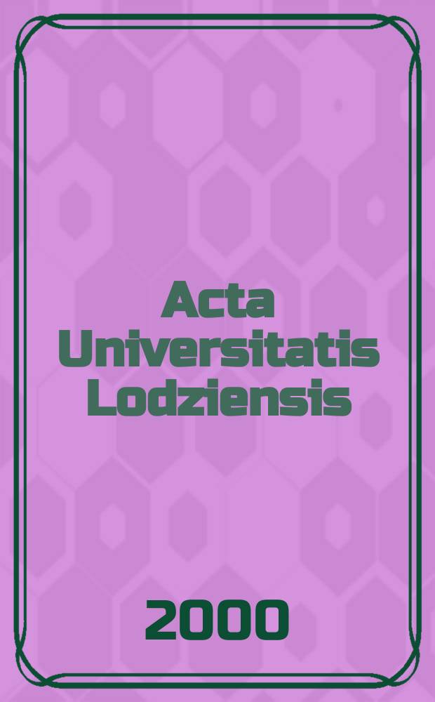 Acta Universitatis Lodziensis : Wybrane koncepcje i problemy rachunkowości na przełomie XX i XXI wieku