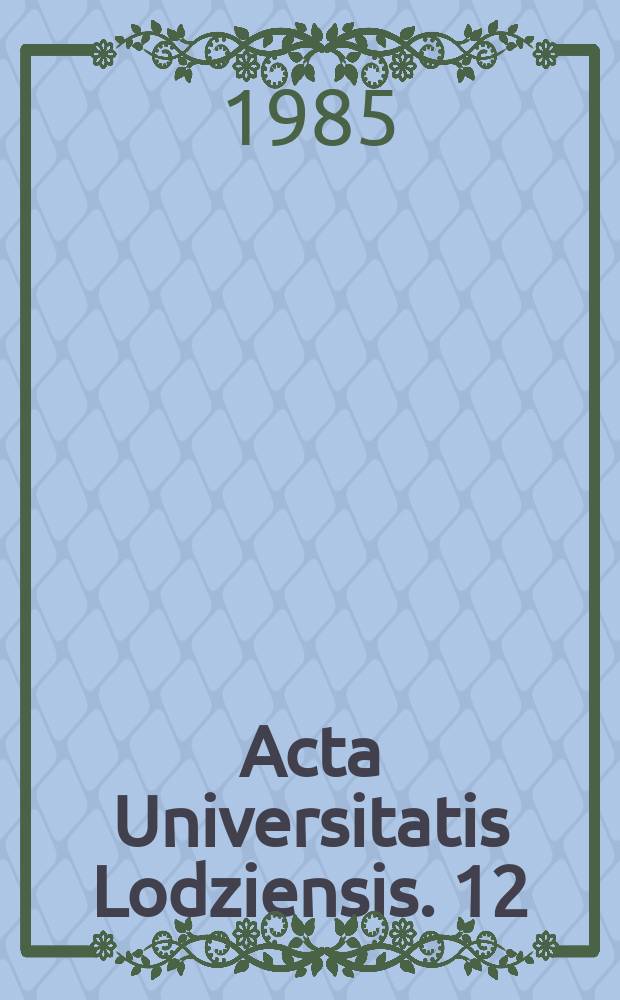 Acta Universitatis Lodziensis. 12 : (Socjologiczne studia nad osobowością)