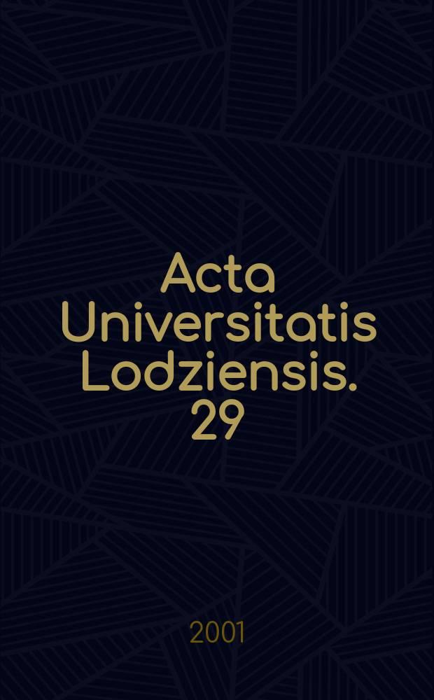 Acta Universitatis Lodziensis. 29 : Wzorce i wzory wybranych ról społecznych