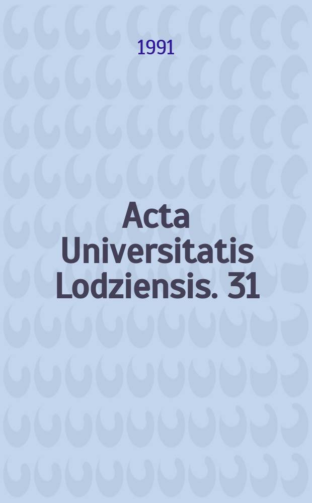 Acta Universitatis Lodziensis. 31 : (Studia literackie)