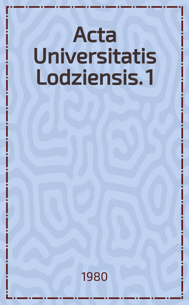 Acta Universitatis Lodziensis. 1 : Współpraca naukowo-techniczna wschód - zachód a system nauka - technika produkcja w PRL