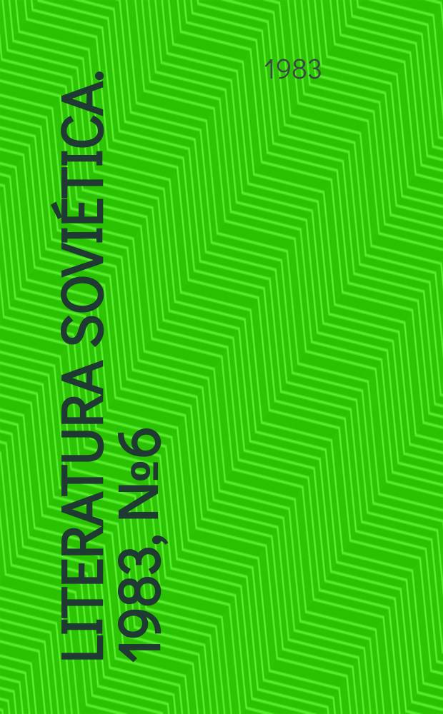 Literatura Soviética. 1983, №6(420) : Mayakovski y nuestro tiempo