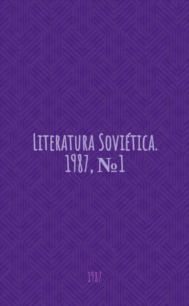 Literatura Soviética. 1987, №1(463) : Alexander Pushkin (1799-1837)