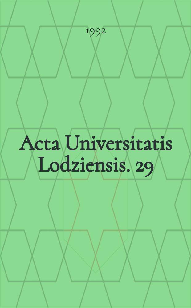 Acta Universitatis Lodziensis. 29 : (Historia wychowania)