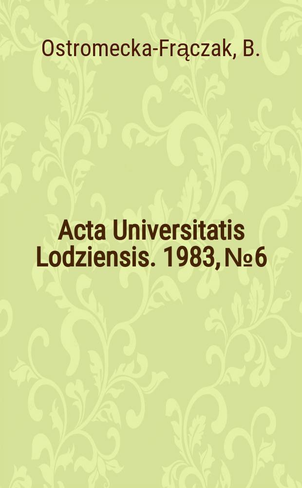 Acta Universitatis Lodziensis. 1983, №6 : Czasowniki polskie z formantem ...