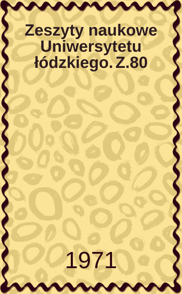 Zeszyty naukowe Uniwersytetu ł&oacute;dzkiego. Z.80 : (Filologia rosyjska)