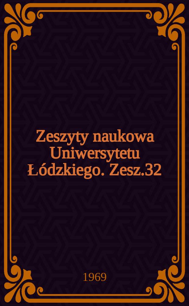 Zeszyty naukowa Uniwersytetu Łódzkiego. Zesz.32 : (Meteorologia hydrografia)