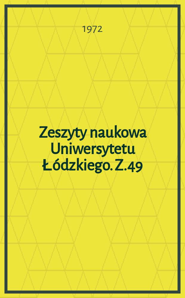 Zeszyty naukowa Uniwersytetu Łódzkiego. Z.49 : (Geografia ekonomiczna)