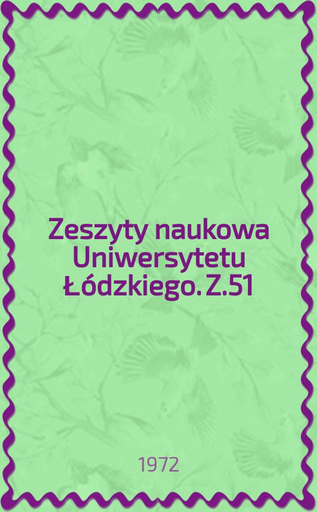 Zeszyty naukowa Uniwersytetu Łódzkiego. Z.51 : (Botanika)