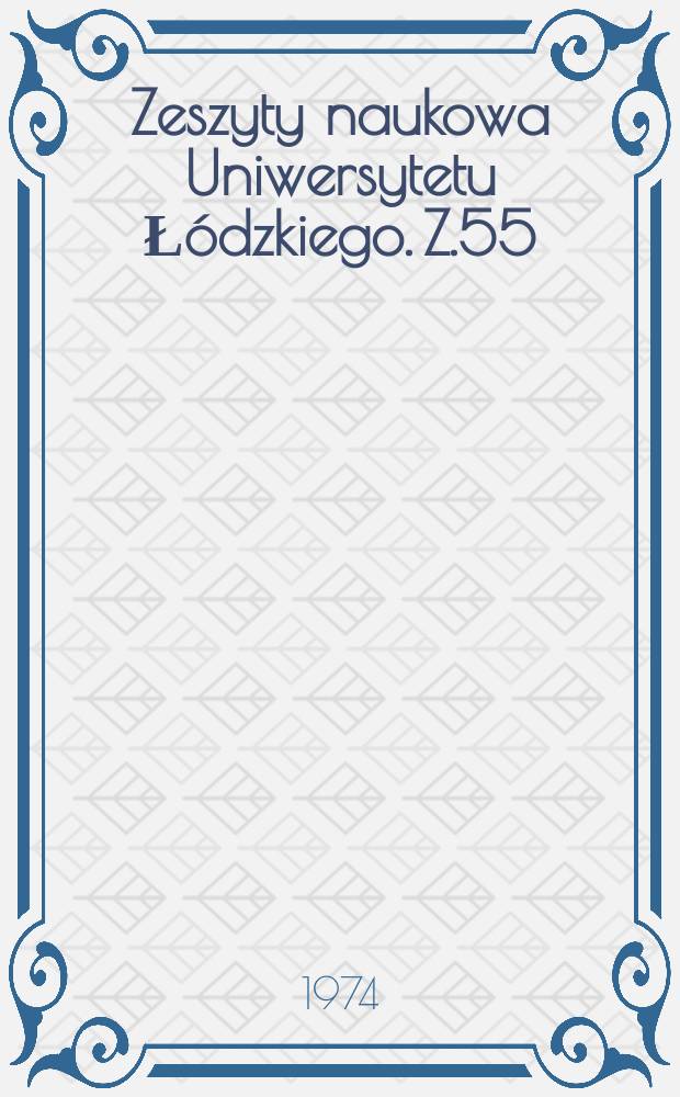 Zeszyty naukowa Uniwersytetu Łódzkiego. Z.55 : (Geografia ekonomiczna)