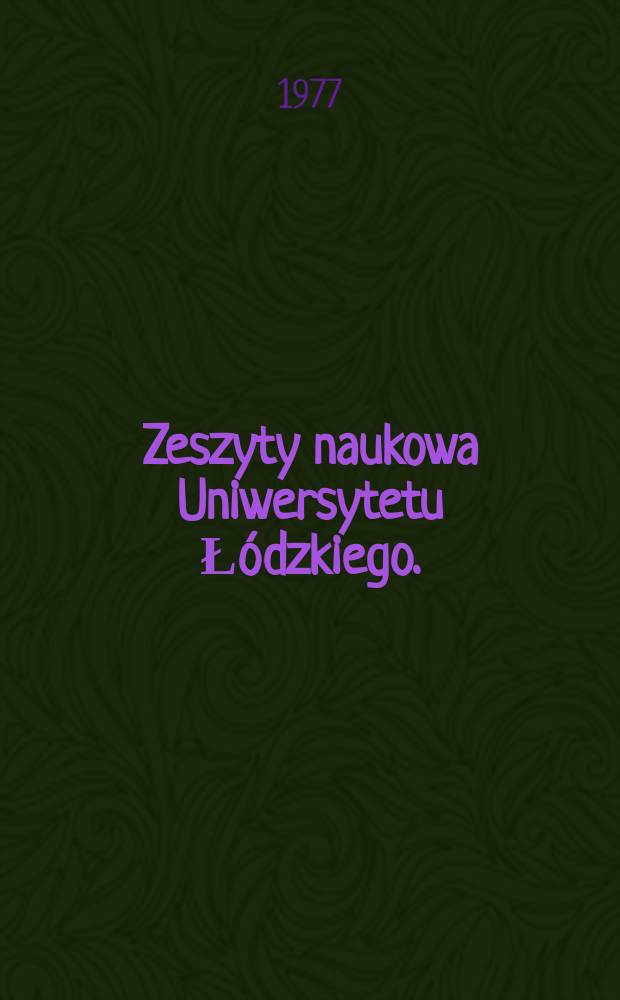 Zeszyty naukowa Uniwersytetu Łódzkiego. (Folia physica)