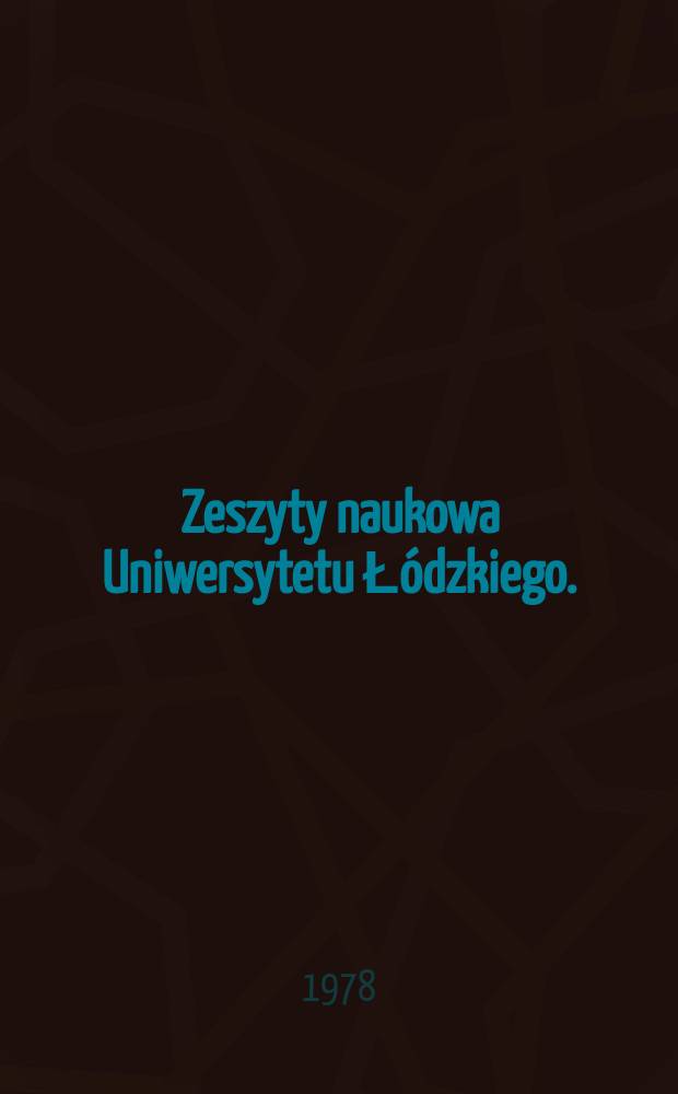 Zeszyty naukowa Uniwersytetu Łódzkiego. (Folia chimica)