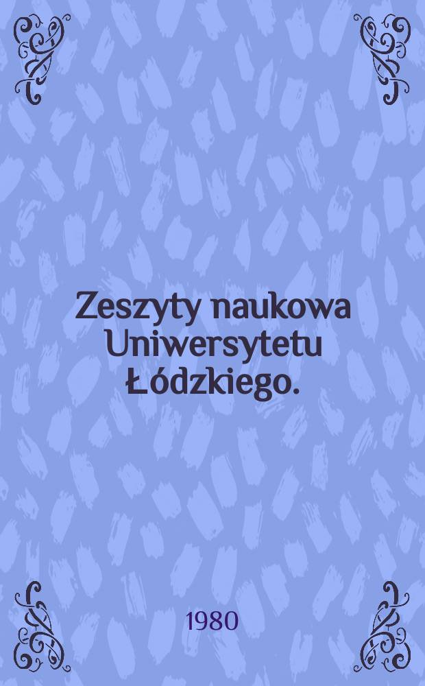 Zeszyty naukowa Uniwersytetu Łódzkiego. (Folia limnologica)