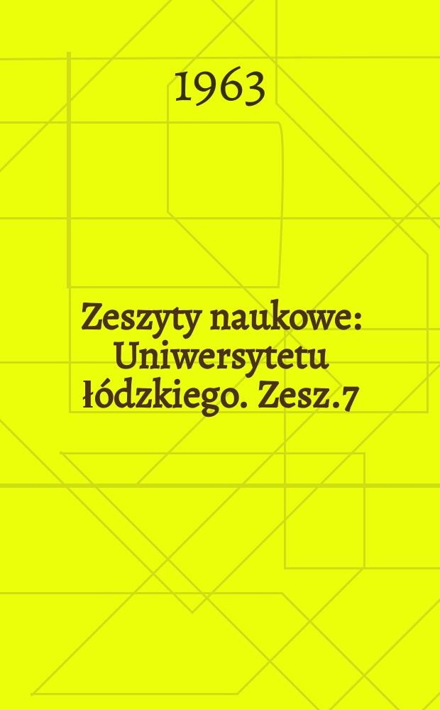 Zeszyty naukowe : Uniwersytetu łódzkiego. Zesz.7 : (Ekonomia polityczna)