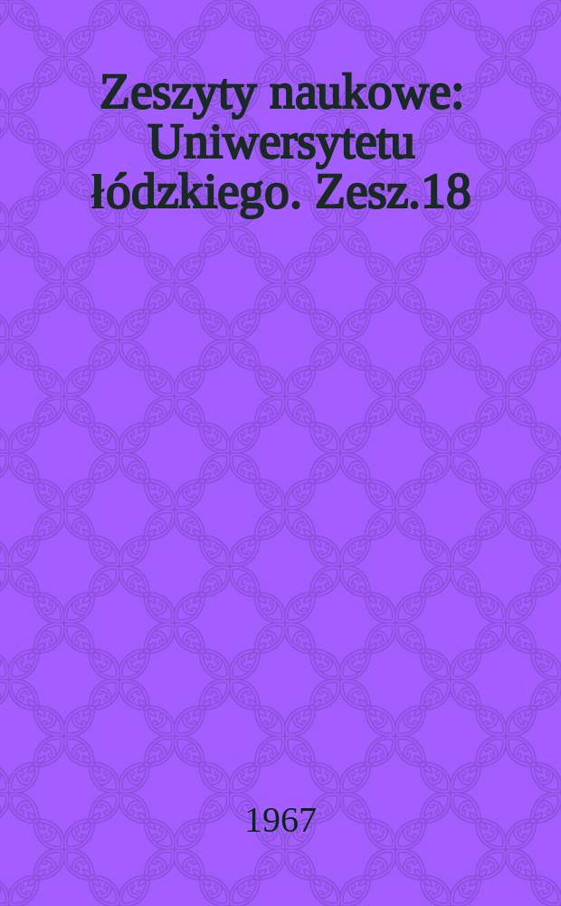 Zeszyty naukowe : Uniwersytetu łódzkiego. Zesz.18 : (Międzynarodowe stosunki gospodarcze towaroznawstwo