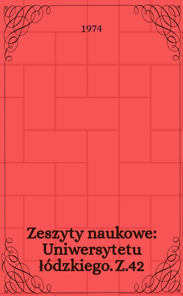 Zeszyty naukowe : Uniwersytetu łódzkiego. Z.42 : (Ekonomia polityczna)