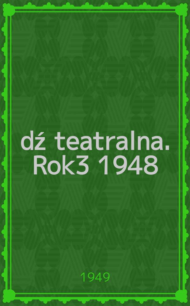 Łódź teatralna. Rok3 1948/1949, №12(30) : Na dnie