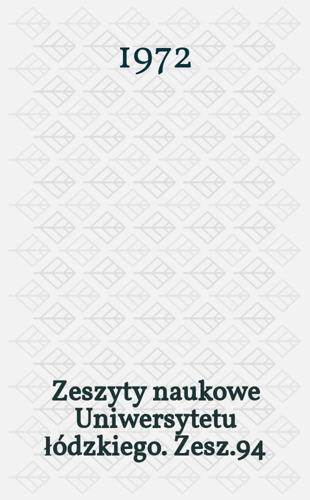 Zeszyty naukowe Uniwersytetu łódzkiego. Zesz.94 : (Filozofia)