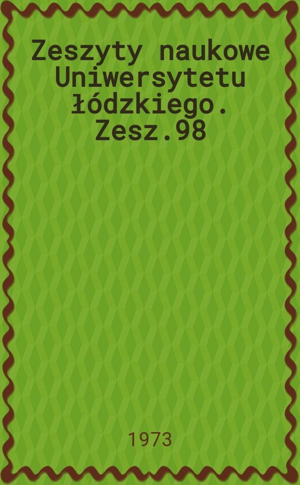 Zeszyty naukowe Uniwersytetu łódzkiego. Zesz.98 : (Filologia romańska)