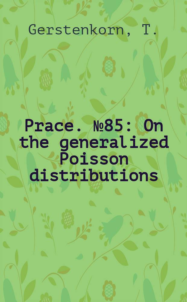Prace. №85 : On the generalized Poisson distributions
