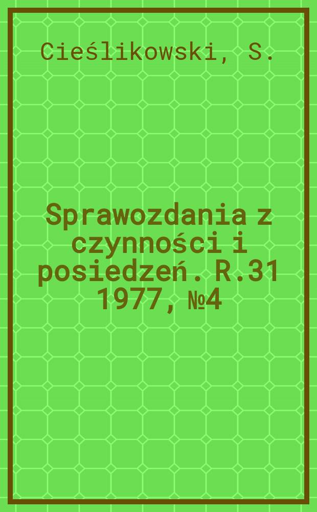 Sprawozdania z czynności i posiedzeń. R.31 1977, №4 : Indyjskie tropy i figury Alamkara