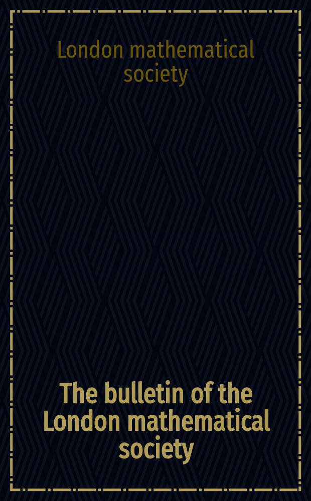 The bulletin of the London mathematical society
