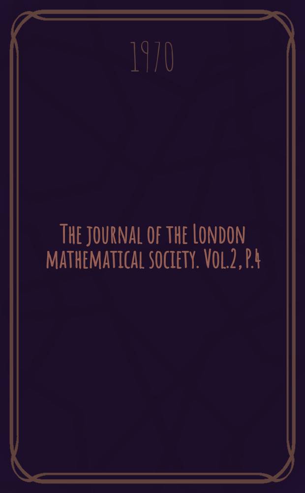 The journal of the London mathematical society. Vol.2, P.4