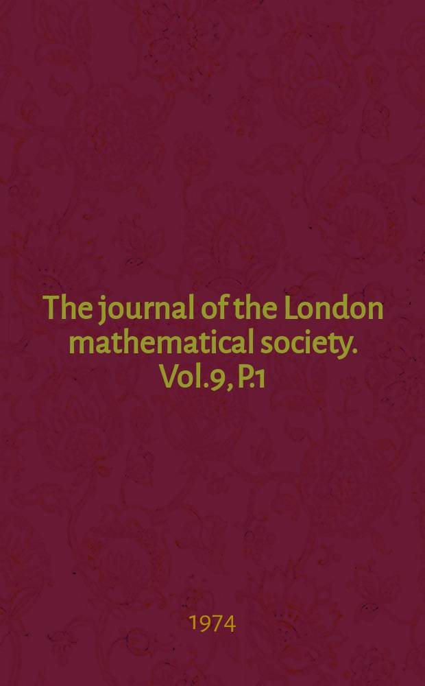 The journal of the London mathematical society. Vol.9, P.1