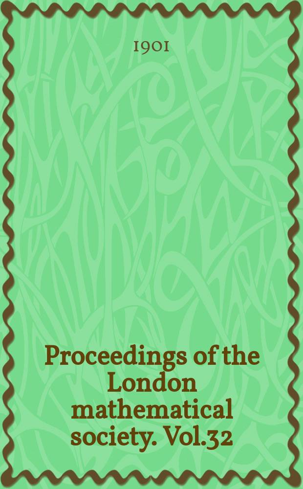 Proceedings of the London mathematical society. Vol.32 : jan. 1900 - june 1900