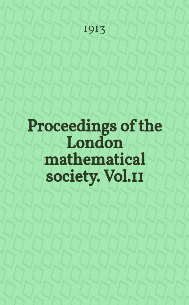 Proceedings of the London mathematical society. Vol.11