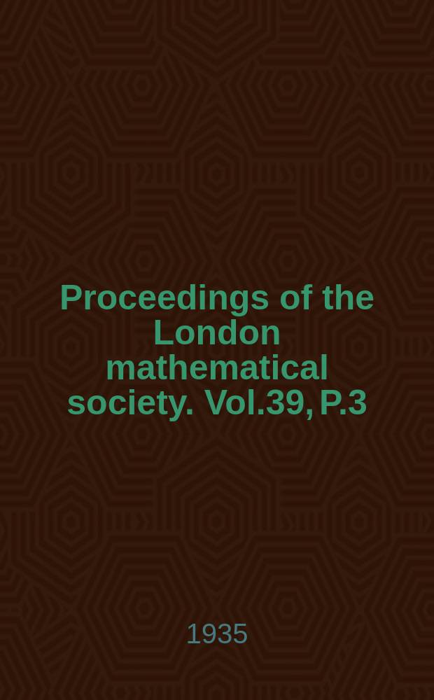 Proceedings of the London mathematical society. Vol.39, P.3