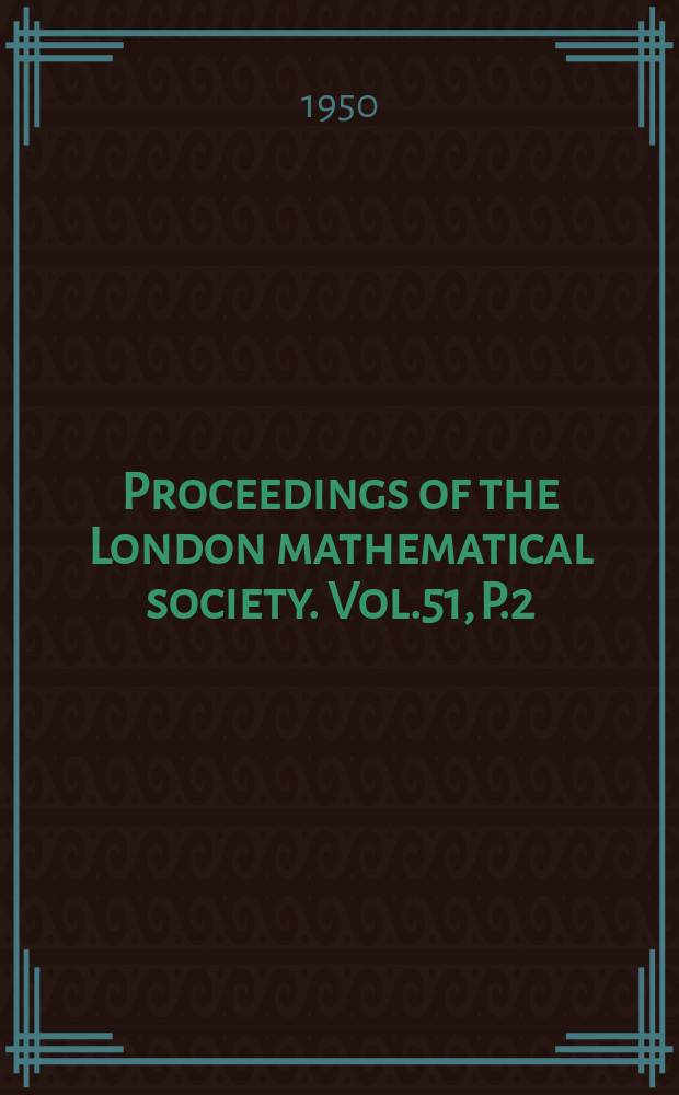 Proceedings of the London mathematical society. Vol.51, P.2